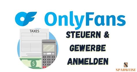 OnlyFans: Gewerbe anmelden und Steuern richtig managen